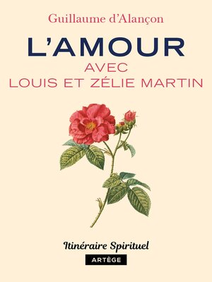 cover image of L'amour avec Louis et Zélie Martin